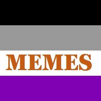 asexual memes|Asexual Memes (@MemesAsexual) / Twitter